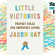 Illustration for article titled Jason Gays iLittle Victories /iIs The Perfect Advice Book For People Who Never Take Any